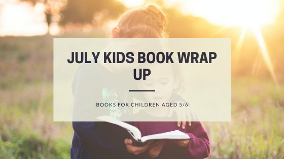 July Kids Book Wrap Up