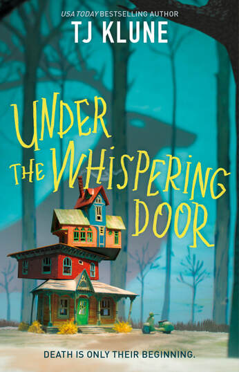 Illumicrate Exclusive: The House In the Cerulean Sea and Under the  Whispering Door by TJ Klune - Illumicrate