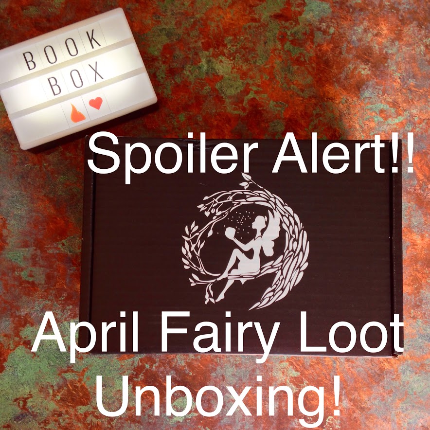 FairyLoot April Unboxing