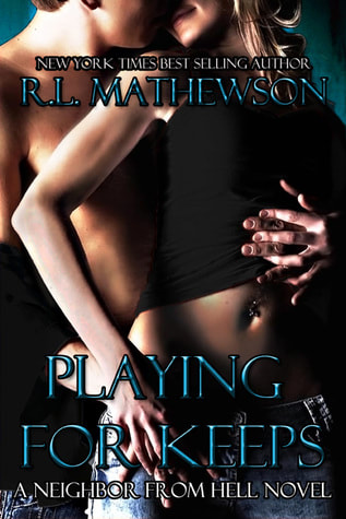 Playing for Keeps by R.L. Mathewson