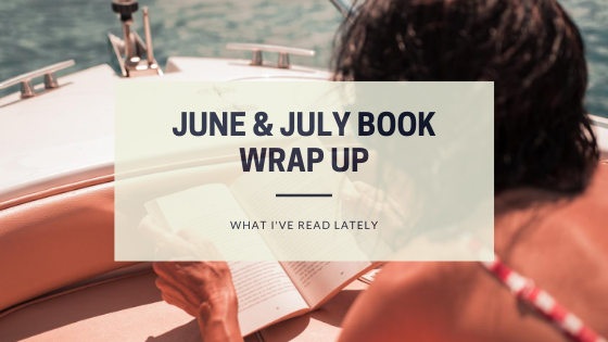 June & July 2020 Wrap-Up