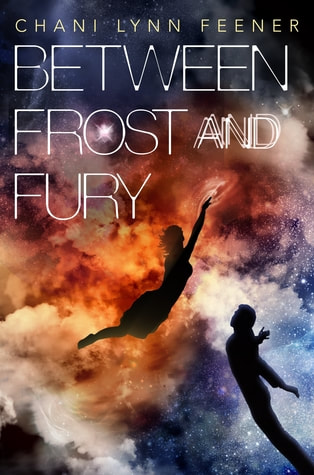Between Frost and Fury by Chani Lynn Feener