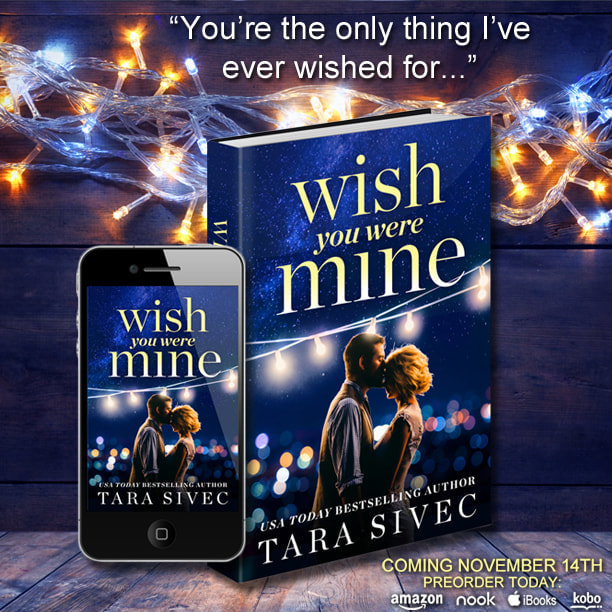Wish You Were Mine by Tara Sivec