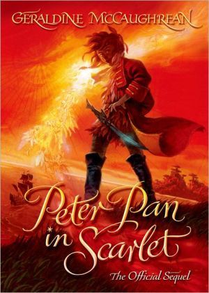 Peter Pan in Scarlet by Geraldine McCaughrean
