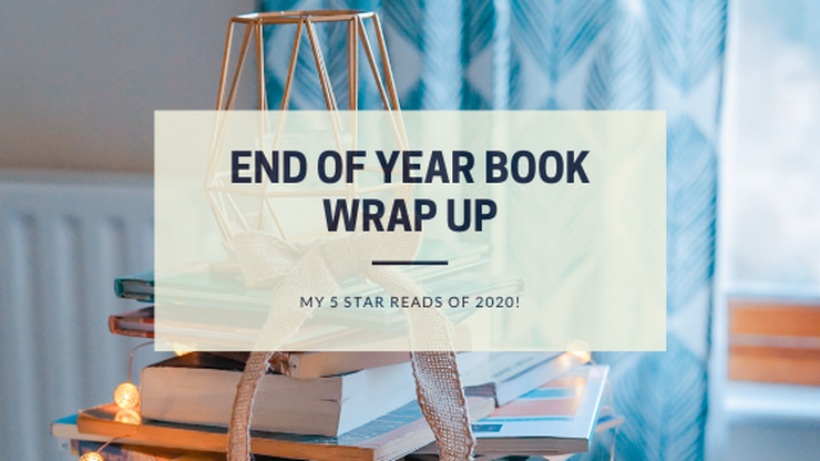End of Year Book Wrap Up - 5 Star Reads of 2020!
