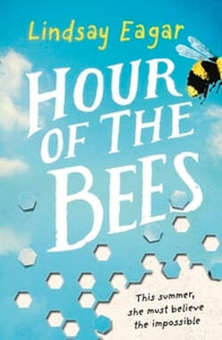 Hour of the Bees by Lindsay Eager