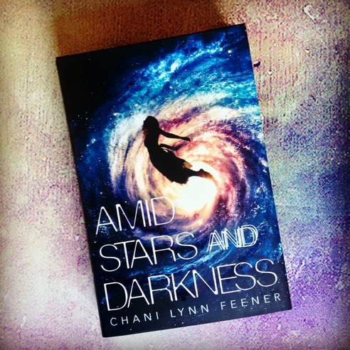 Amid Stars and Darkness by Chani Lynn Feener
