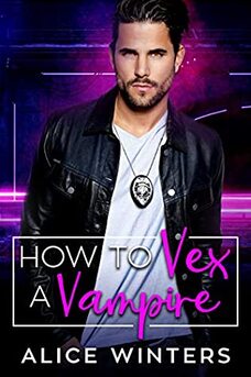 How To Vex a Vampire by Alice Winters