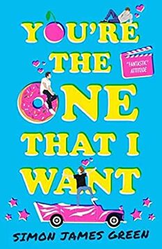 You're the One That I Want by Simon James Green