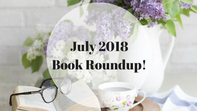 July 2018 Book Roundup!