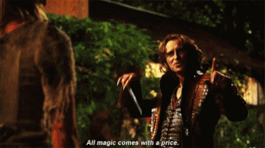 Once upon a time gif with the words, all magic comes with a price.