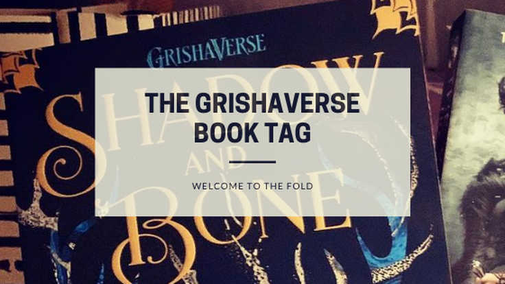 The Grishaverse Book Tag