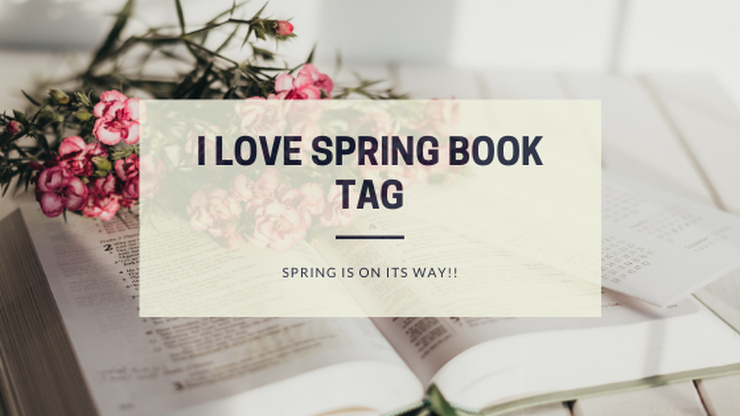 I Love Spring Book Tag